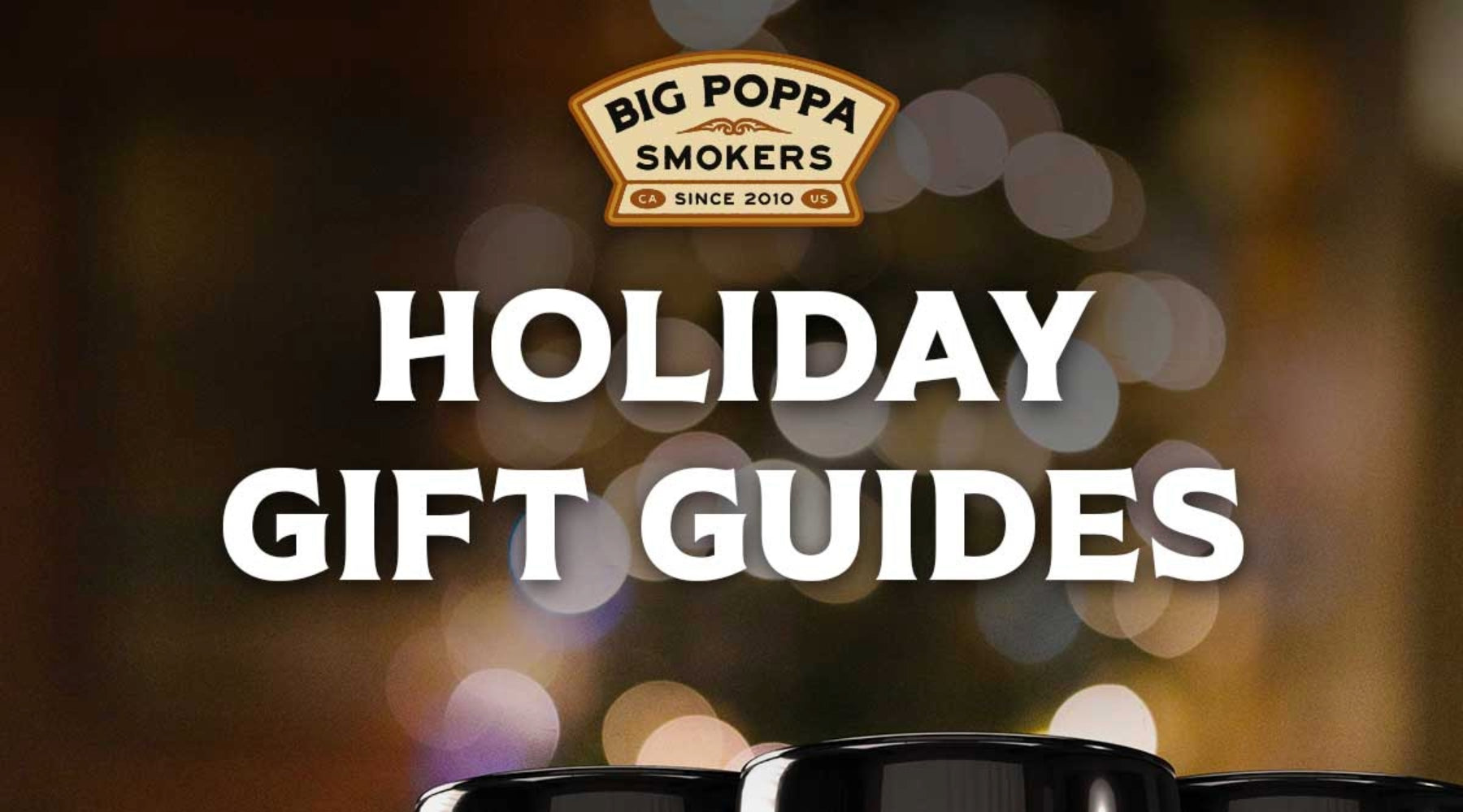 Big Poppa's Holiday Gift Guide