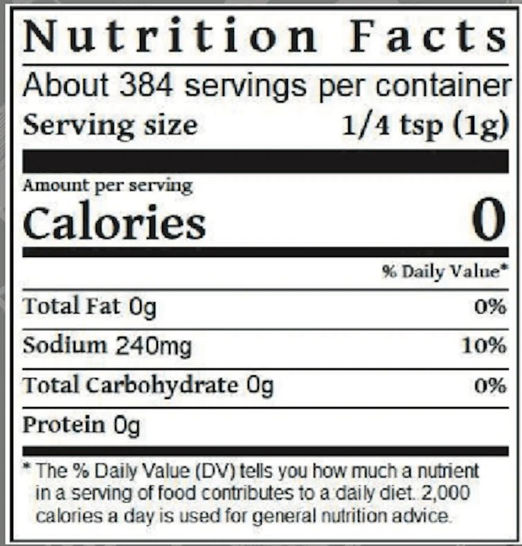 A nutrition facts label showing about 384 servings per container. Each serving size is 1/4 teaspoon (1g). The amount per serving includes 0 calories, 0g total fat, 240mg sodium (10% daily value), 0g total carbohydrates, and 0g protein. A note at the bottom explains the daily value percentages.