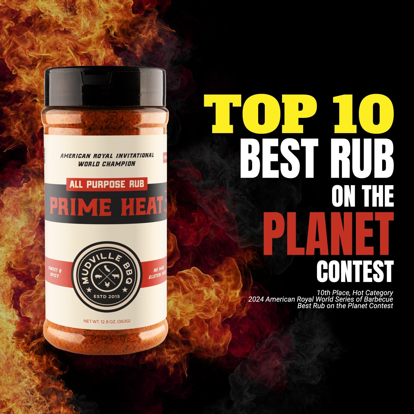 Promotional image of Mudville BBQ Prime Heat All Purpose Rub with flames in the background. The text on the right announces it as a 'Top 10 Best Rub on the Planet' in the 2024 American Royal World Series of Barbecue Best Rub on the Planet Contest, placing 10th in the hot category.